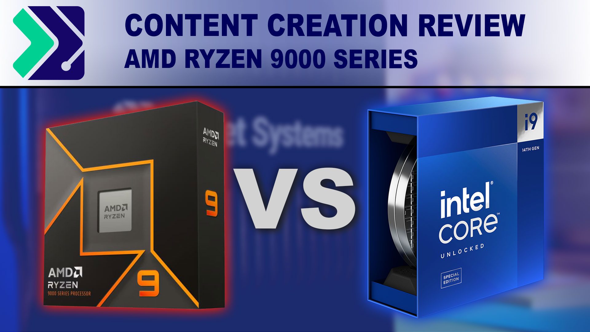 Featured image of Ryzen 9 9000 and Intel 14900K boxes.