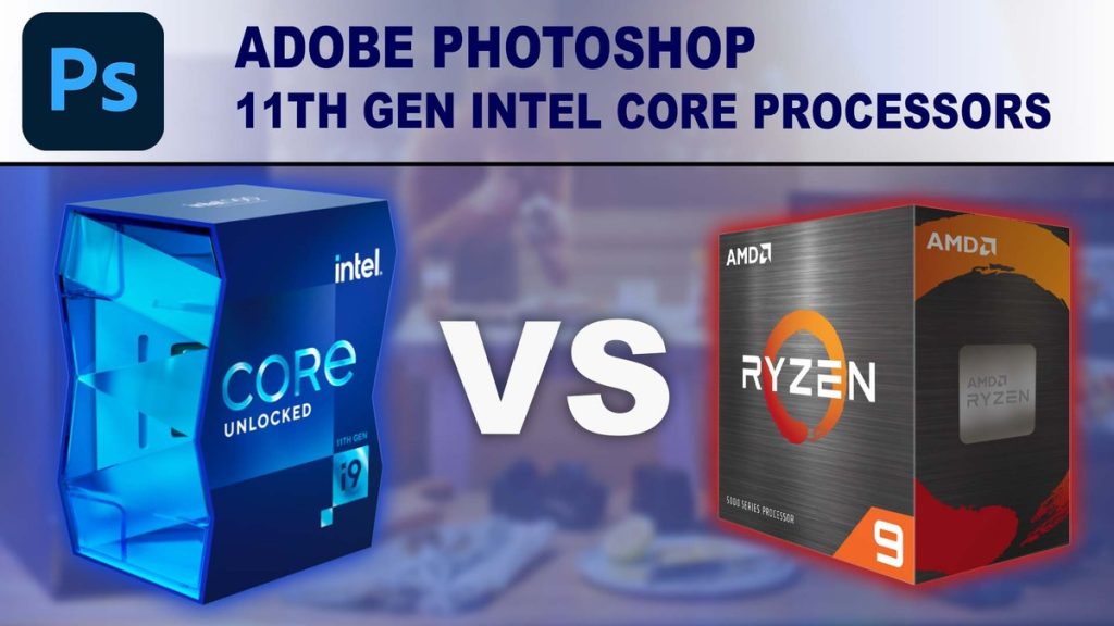 adobe-photoshop-11th-gen-intel-core-vs-amd-ryzen-5000-series-puget