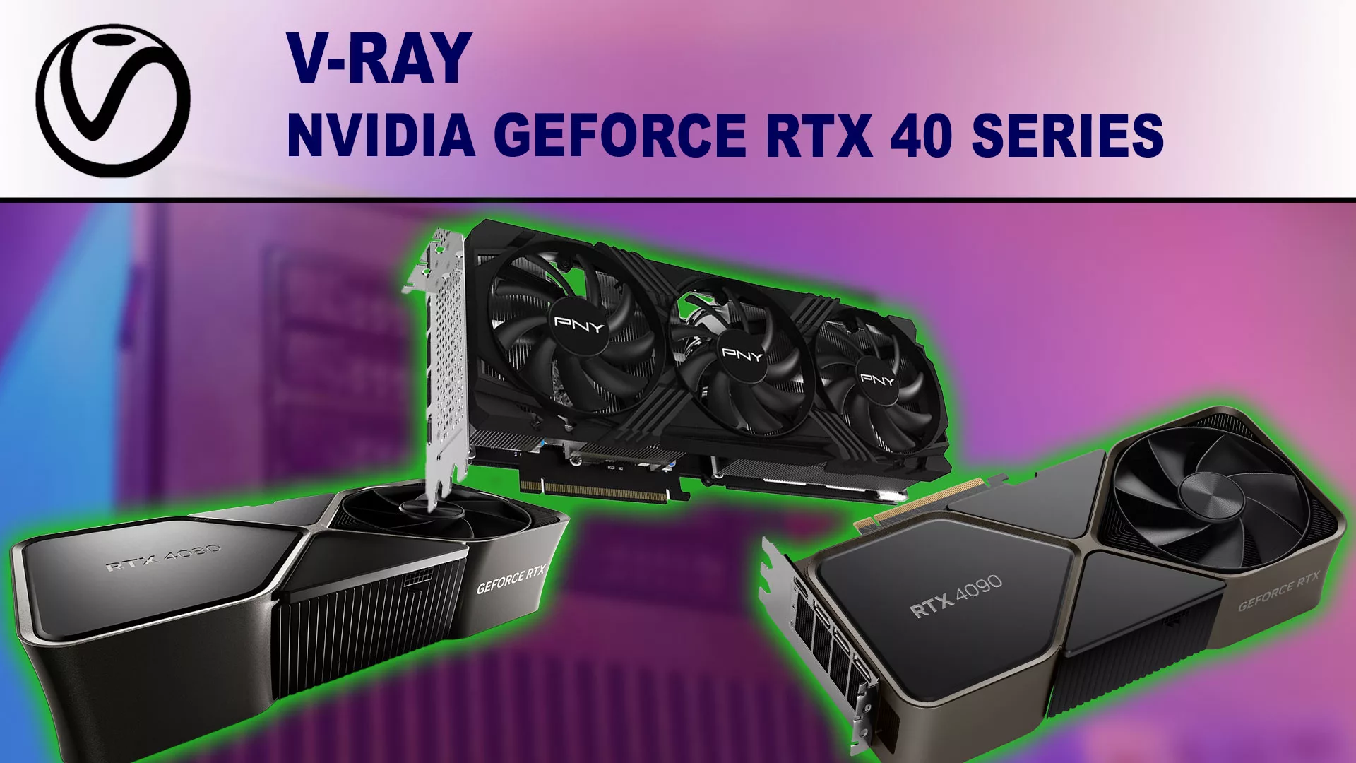 VRay NVIDIA GeForce RTX 40 Series Performance Puget Systems