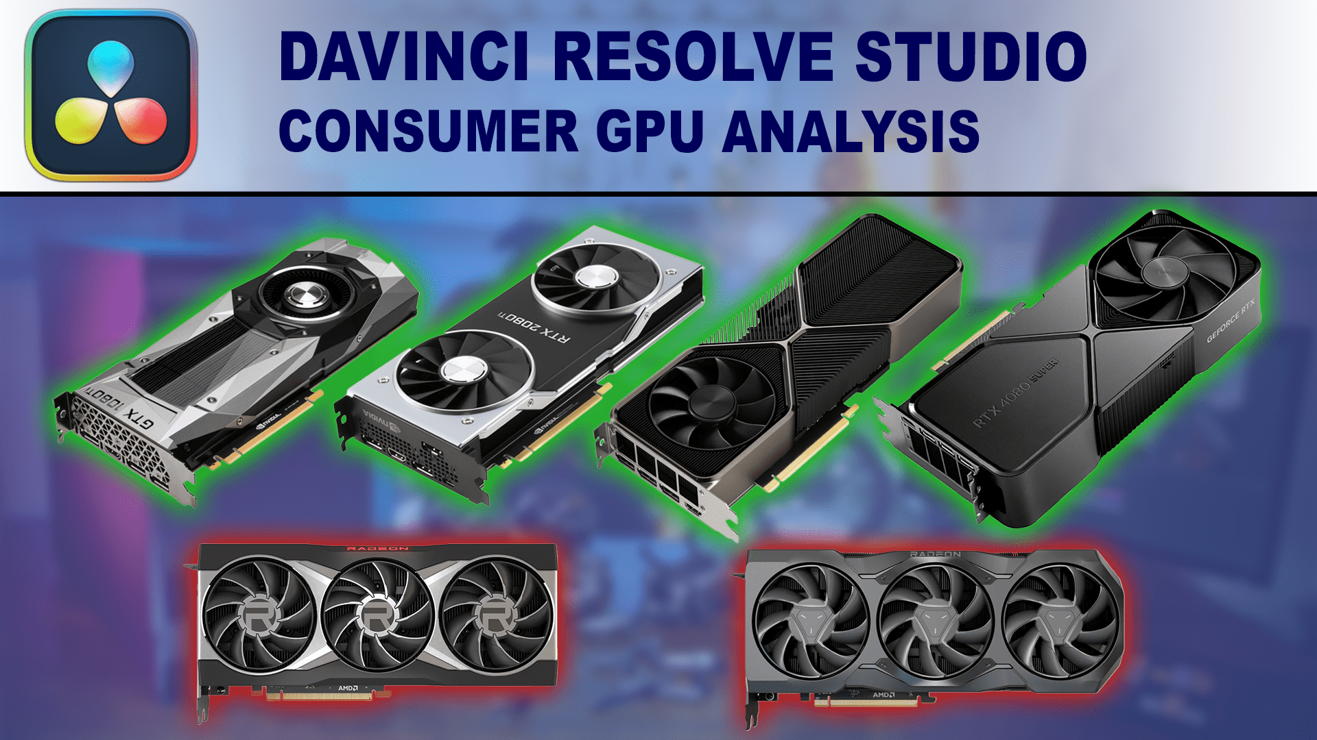 DaVinci Resolve Studio 18.6 Consumer GPU Performance Analysis