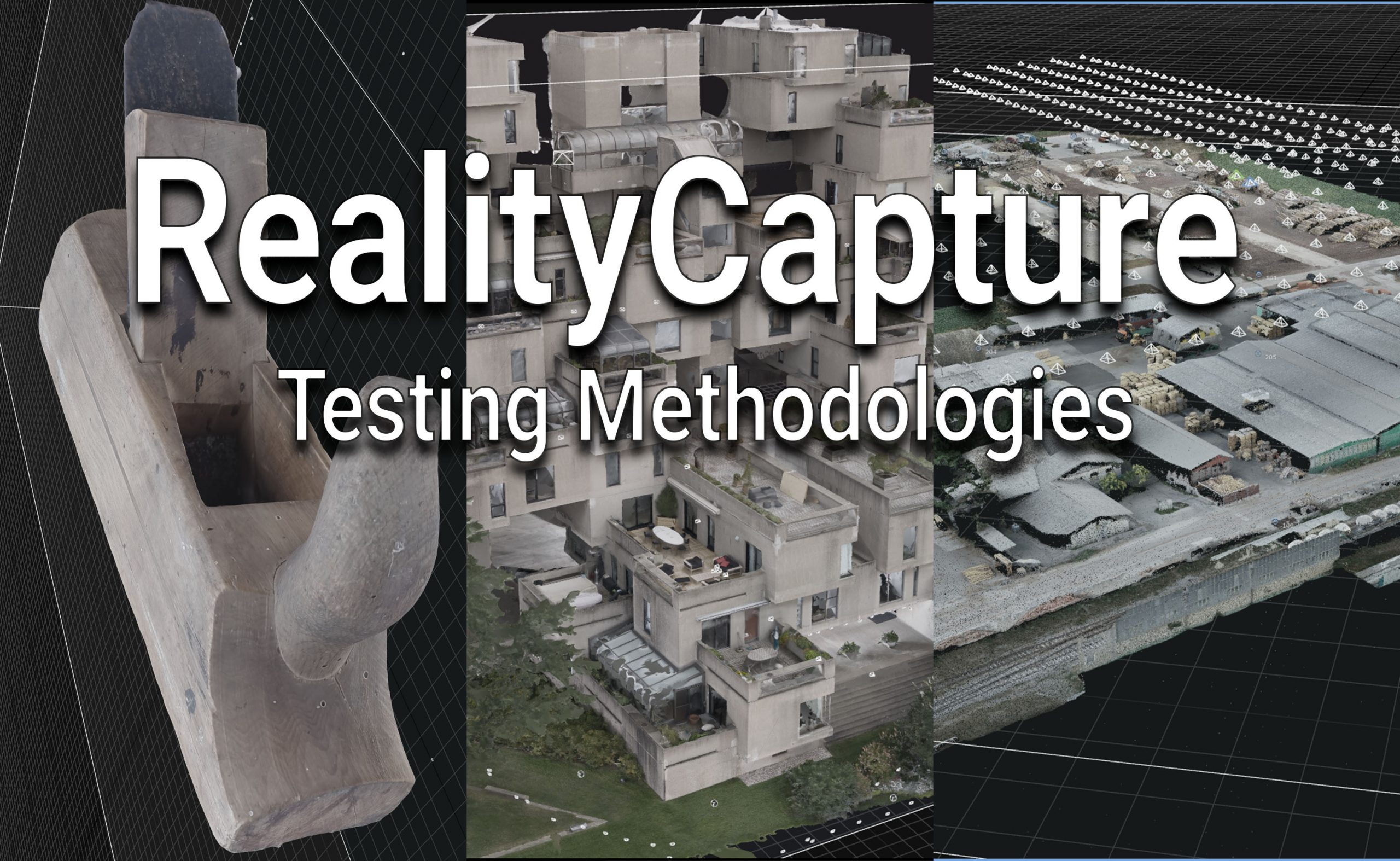 Reality Capture Testing Methodologies